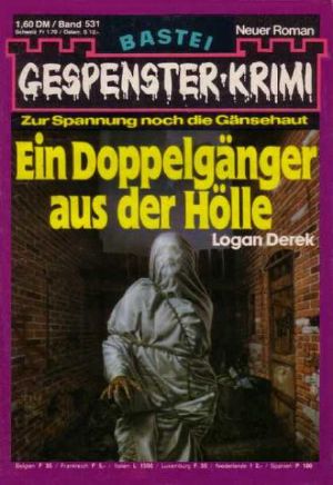 [Gespenster-Krimi 531] • Ein Doppelgänger aus der Hölle